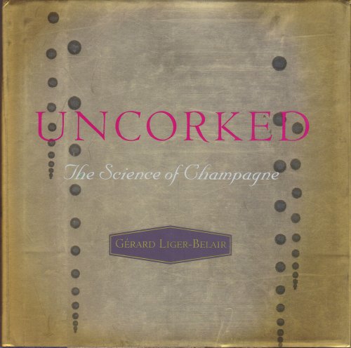 cover image Uncorked: The Science of Champagne