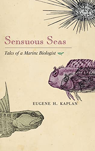 cover image Sensuous Seas: Tales of a Marine Biologist