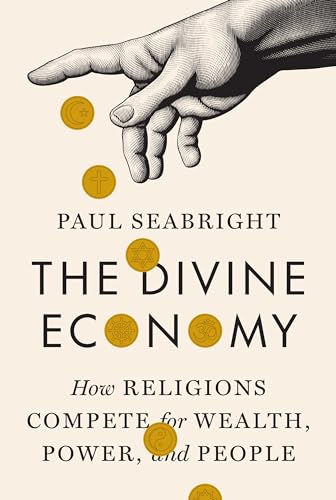 cover image The Divine Economy: How Religions Compete for Wealth, Power, and People 