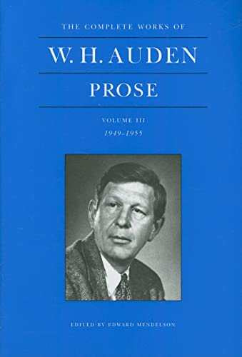 cover image The Complete Works of W.H. Auden: Prose, Volume III, 1949–1955