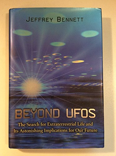 cover image Beyond UFOs: The Search for Extraterrestrial Life and Its Astonishing Implications for Our Future
