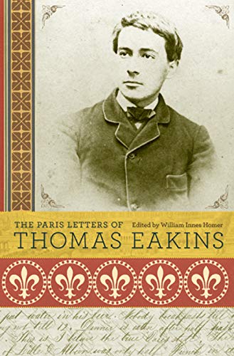 cover image The Paris Letters of Thomas Eakins