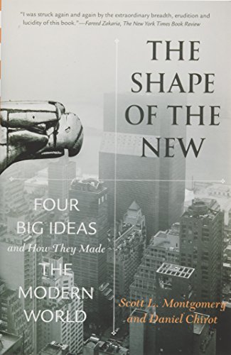 cover image The Shape of the New: Four Big Ideas and How They Made the Modern World