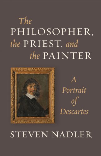 cover image The Philosopher, the Priest, and the Painter: A Portrait of Descartes