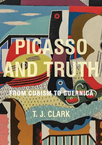 cover image Picasso and Truth: From Cubism to Guernica