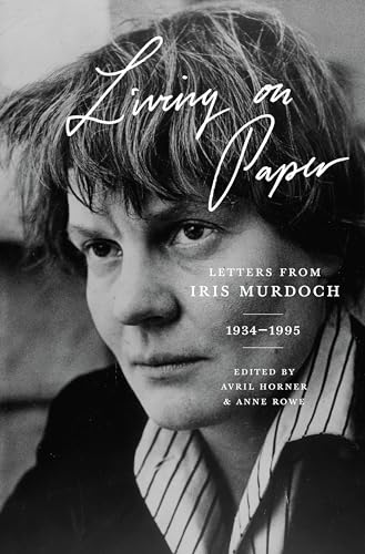 cover image Living on Paper: Letters from Iris Murdoch, 1934–1995