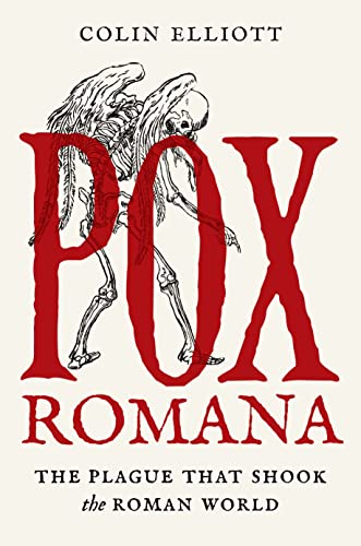 cover image Pox Romana: The Plague That Shook the Roman World