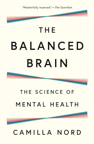 cover image The Balanced Brain: The Science of Mental Health
