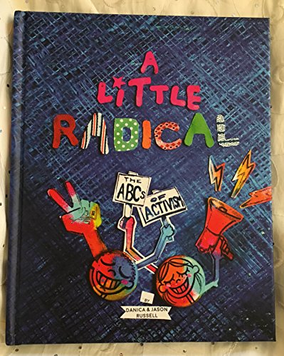 cover image A Little Radical: The ABCs of Activism