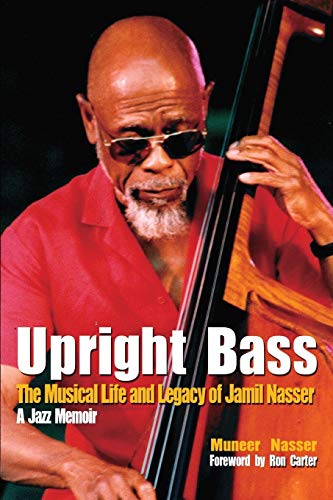 cover image Upright Bass: The Musical Life and Legacy of Jamil Nasser
