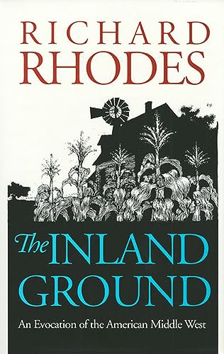 cover image The Inland Ground: An Evocation of the American Middle West