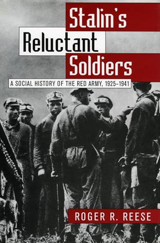 cover image Stalin's Reluctant Soldier: A Social History of the Red Army, 1925-1941