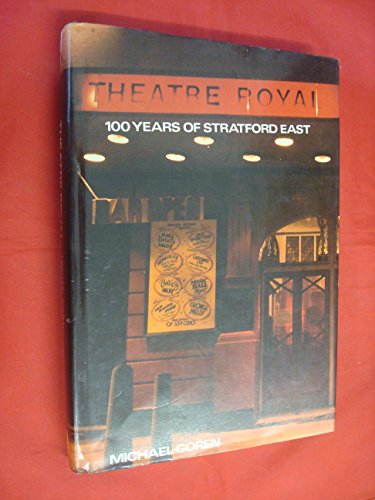 cover image Theatre Royal: 100 Years of Stratford East