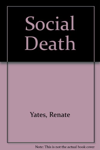 cover image Social Death: An Entertainment in Three Months