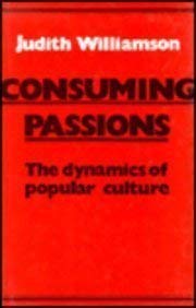 cover image Consuming Passions: The Dynamics of Popular Culture