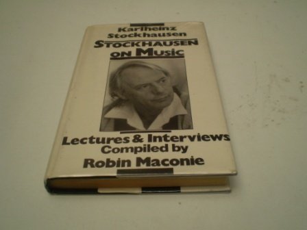 cover image Stockhausen on Music: Lectures and Interviews