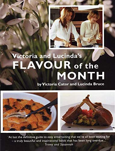 cover image Victoria & Lucinda's Flavour of the Month: A Year of Food and Flowers