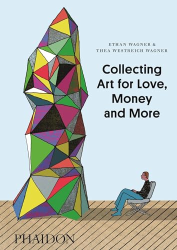 cover image Collecting Art for Love, Money and More