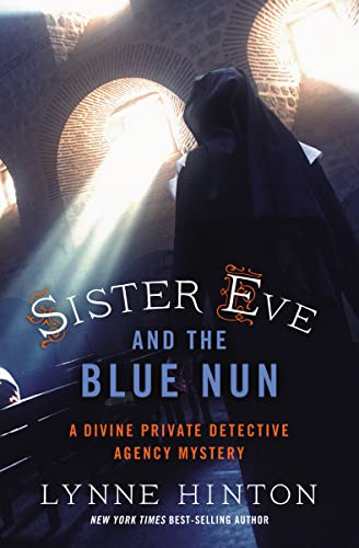 cover image Sister Eve and the Blue Nun: A Divine Private Detective Agency Mystery 