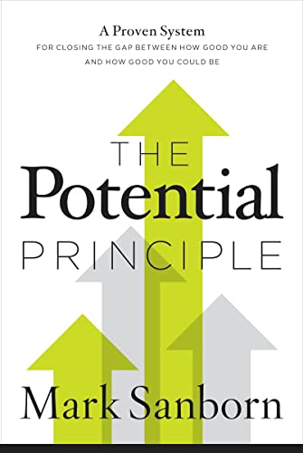 cover image The Potential Principle: A Proven System for Closing the Gap Between How Good You Are and How Good You Could Be