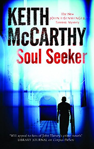 cover image Soul Seeker: A John Eisenmenger Forensic Mystery