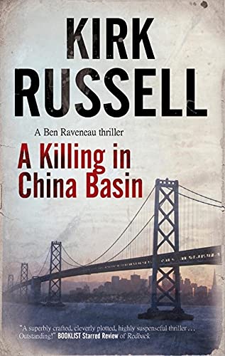 cover image A Killing in China Basin: A Ben Raveneau Thriller