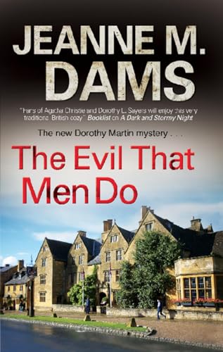 cover image The Evil That Men Do: 
A Dorothy Martin Mystery