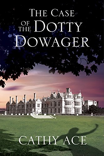 cover image The Case of the Dotty Dowager