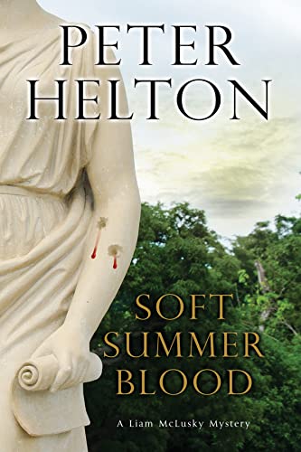 cover image Soft Summer Blood: A Detective Inspector McLusky Novel