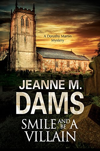 cover image Smile and Be a Villain: A Dorothy Martin Mystery