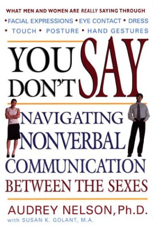 cover image YOU DON'T SAY: Navigating Nonverbal Communication Between the Sexes
