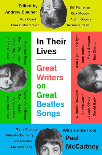 cover image In Their Lives: Great Writers on Great Beatles Songs