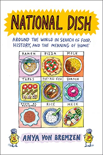 cover image National Dish: Around the World in Search of Food, History, and the Meaning of Home