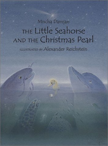 cover image THE LITTLE SEAHORSE AND THE CHRISTMAS PEARL