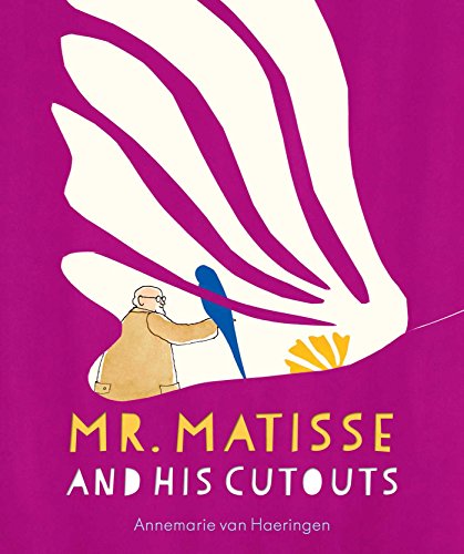 cover image Mr. Matisse and His Cutouts