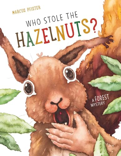 cover image Who Stole the Hazelnuts? A Forest Mystery