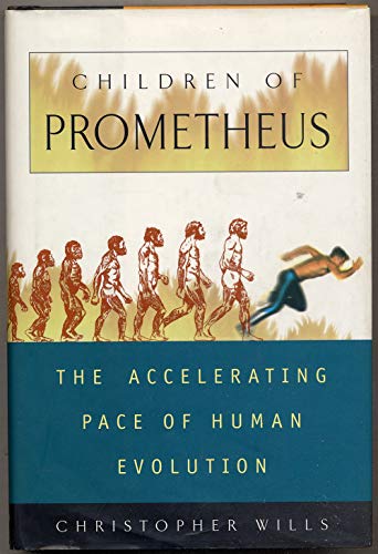 cover image Children of Prometheus: The Accelerating Pace of Human Evolution