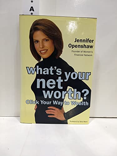 cover image WHAT'S YOUR NET WORTH?: Click Your Way to Wealth