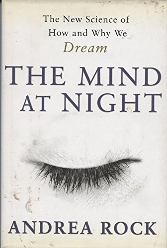 cover image THE MIND AT NIGHT: The New Science of How and Why We Dream