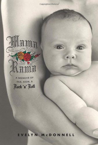 cover image Mamarama: A Memoir of Sex, Kids, and Rock 'n' Roll