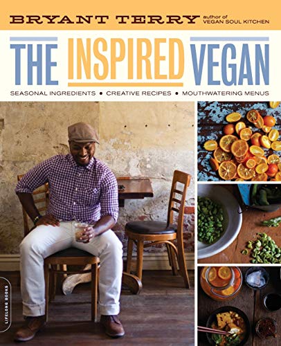 cover image The Inspired Vegan: Favorite Ingredients, Simple Recipes, Mouthwatering Menus
