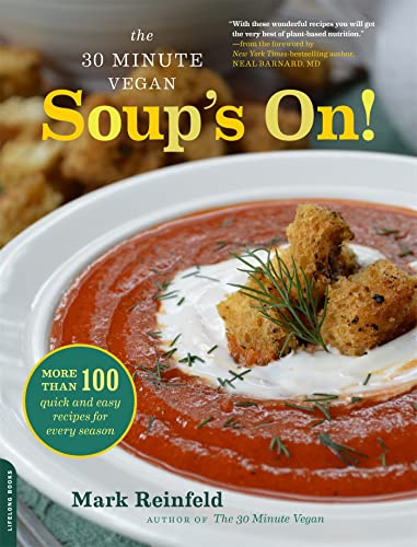 cover image The 30 Minute Vegan: Soup's On!