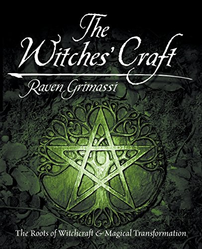 cover image THE WITCHES' CRAFT: The Roots of Witchcraft & Magical Transformation