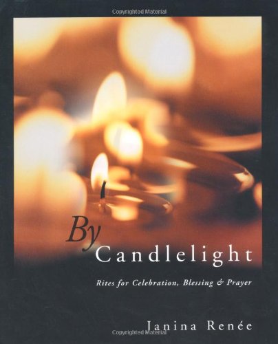 cover image BY CANDLELIGHT: Rites for Celebration, Blessing & Prayer