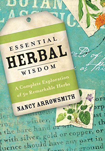 cover image Essential Herbal Wisdom: A Complete Exploration of 50 Remarkable Herbs