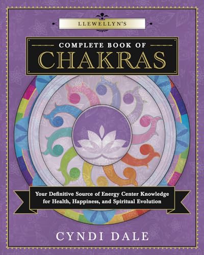 cover image Llewellyn’s Complete Book of Chakras: Your Definitive Source of Energy Center Knowledge for Health, Happiness, and Spiritual Evolution