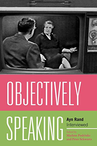 cover image Objectively Speaking: Ayn Rand Interviewed