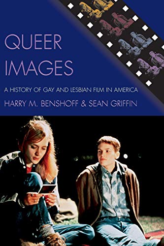 cover image Queer Images: A History of Gay and Lesbian Film in America