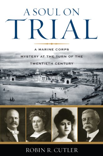 cover image A Soul on Trial: A Marine Corps Mystery at the Turn of the Twentieth Century