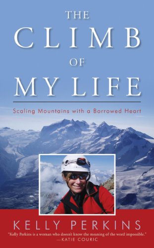 cover image The Climb of My Life: Scaling Mountains with a Borrowed Heart